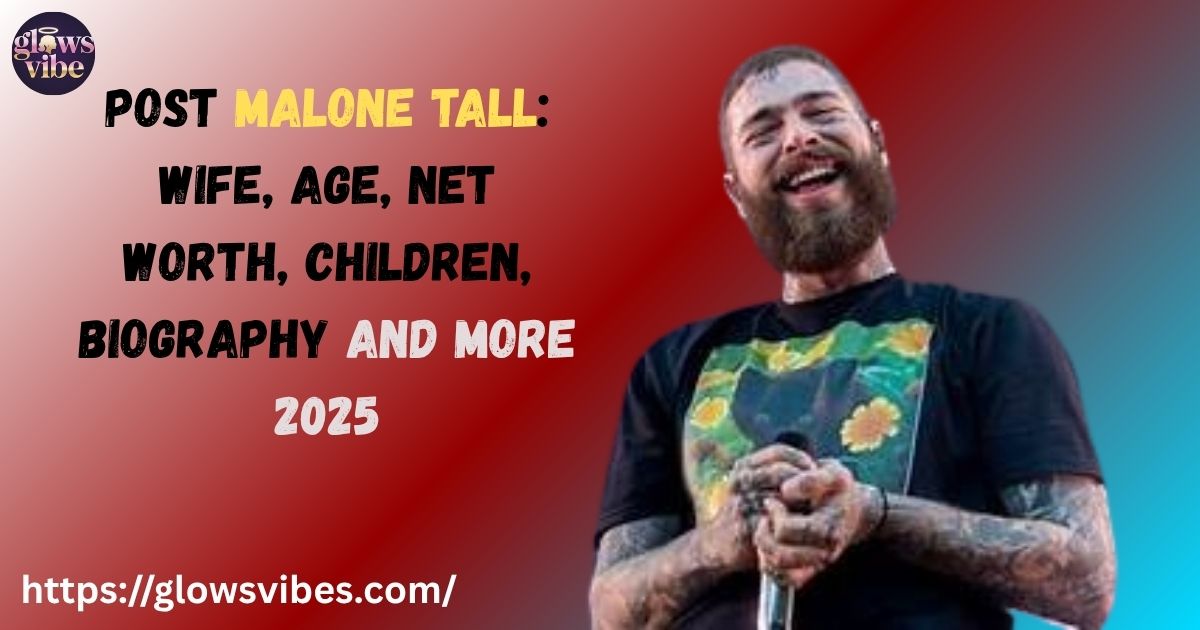 Post Malone Tall
