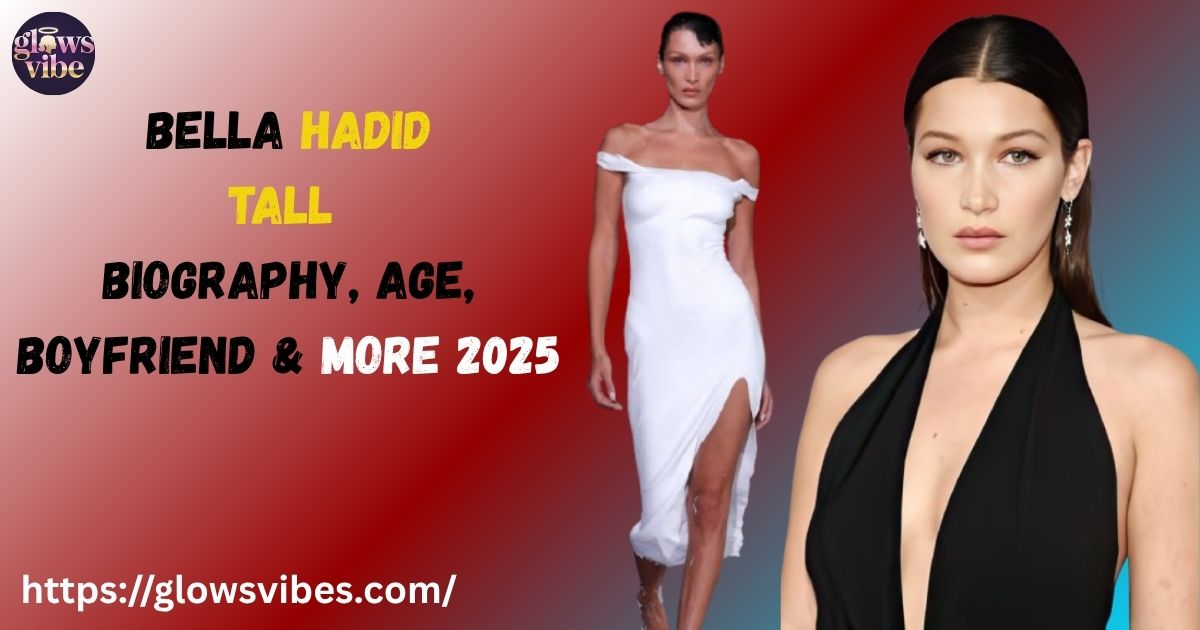 Bella Hadid Tall